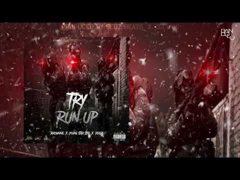 Reiga X Young Star 6ixx X Brownine - Try Run Up