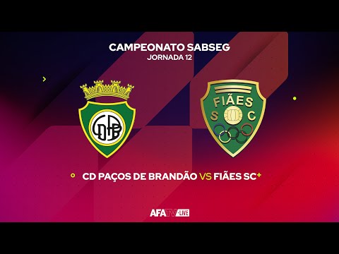 CD PAÇOS DE BRANDÃO vs FIÃES SC - JORNADA 12