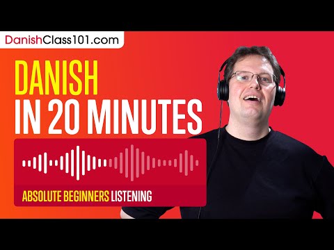 25 Minutes of Danish Listening Comprehension for Absolute Beginners