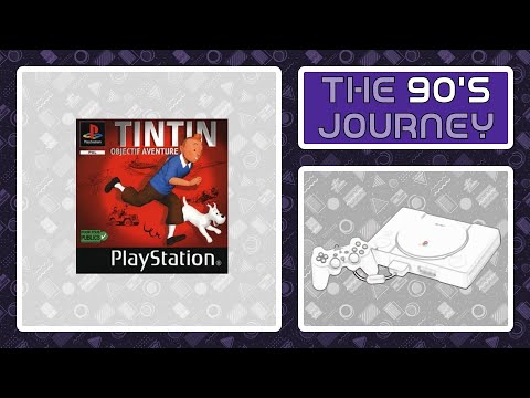 The 90's Journey - Game #193: Tintin: Destination Adventure (PS1)
