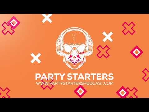 PARTY STARTERS PODCAST EPISODE #5 - REECE EVANS - MALIA TO MK