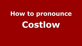 How to pronounce Costlow