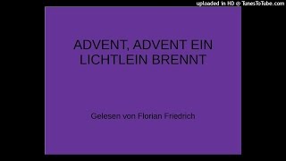 ADVENT, ADVENT, EIN LICHTLEIN BRENNT (Gedichte zum Advent)