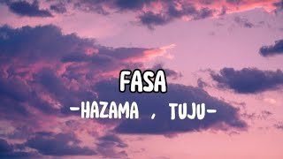 Download lagu Fasa - Hazama ft. Tuju (LIRIK) mp3