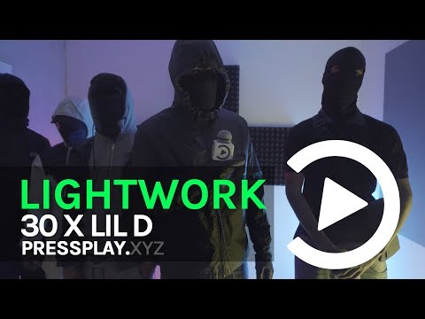 30 X Lil D - Lightwork Freestyle | Pressplay
