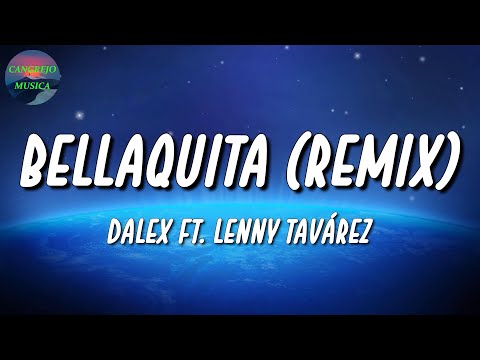 🎵 Dalex, Lenny Tavárez - Bellaquita Remix | Ozuna, Rauw Alejandro, Myke Towers (Letra\Lyrics)