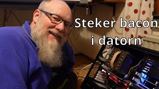 Är min YouTube karriär hotad? Steker bacon i datorn