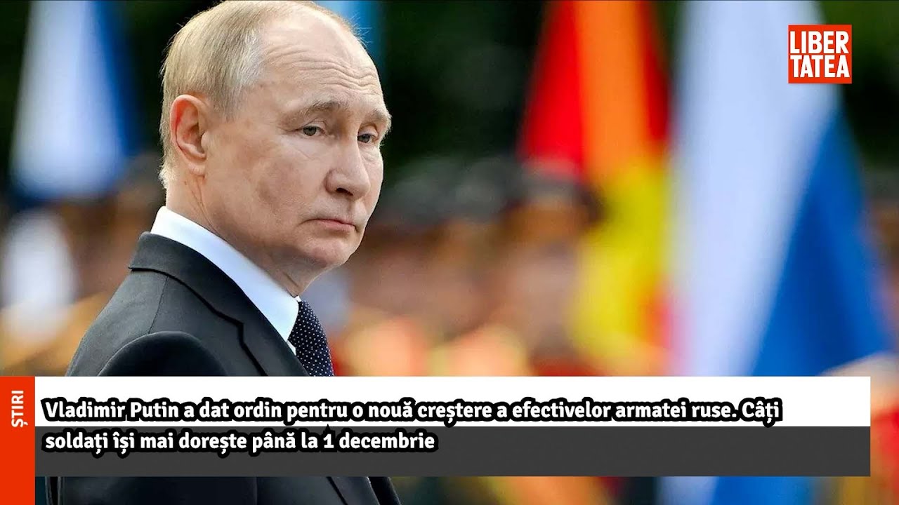 Vladimir Putin a dat ordin pentru o nouă creștere a efectivelor armatei ruse |Libertatea