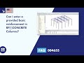 FAQ 004655 | Can I enter a provided basic reinforcement in RF‑CONCRETE Columns?