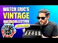 MY VINTAGE ROLEX WATCH COLLECTION REVEALED Why I LOVE These WATCHES
