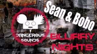 Download lagu ▲House▲ Sean & Bobo - Blurry Nights mp3