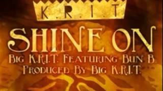 Big K.R.I.T. - Shine On (Feat. Bun B) (2013)