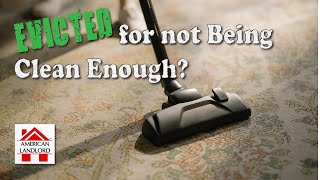 Can a Tenant be Evicted for Not Being Clean Enough? | American Landlord