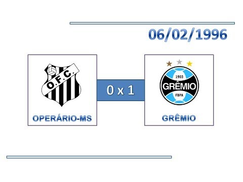 GOLS: Operário-MS 0 x 1 Grêmio - 06/02/1996 - Copa do Brasil