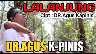Download lagu LALANJUNG Cipt : DR.Agus Kapinis.AR Arr : Apep Zilt mp3