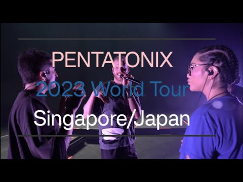 Pentatonix World Tour 2023: Singapore/Japan "PTXPERIENCE"