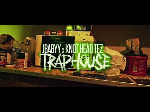 J Babyy x Knothead Tez - Traphouse (Official Music Video)