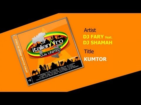 DJ Fary & DJ Shamah - Kumtor