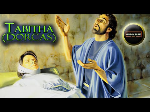 Tabitha Dorcas Bible Story | Peter | Tabitha Dorcas Raised from dead | Acts 9