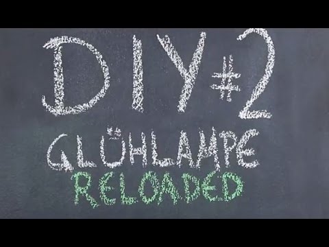 DIY #2 - Witzige Idee für Glühlampen