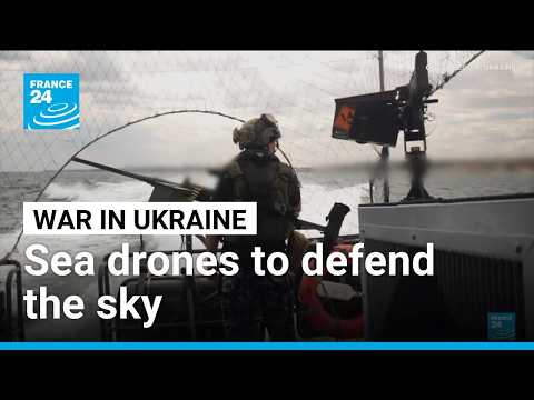 Sea drones to defend the sky in Ukraine as the war continues