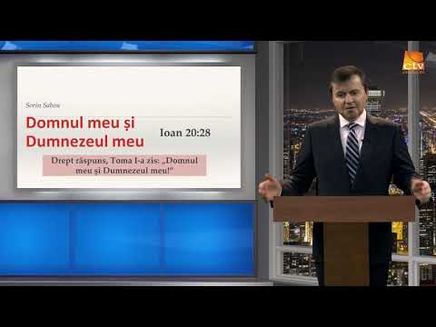 Ascultarea Credinței - Domnul meu și Dumnezeul meu