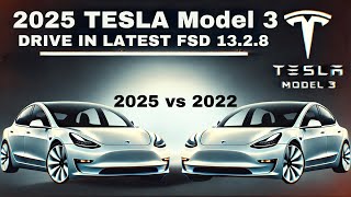 Drive Tesla FSD 13.2.8 in 2025 Model 3