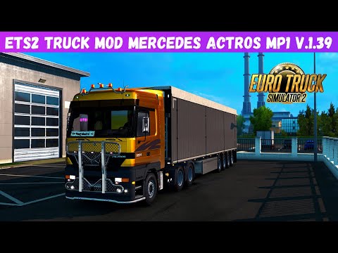 [ETS2 1.40,1.39]  Mercedes Actros MP1 Full Customization | Euro Truck Simulator 2