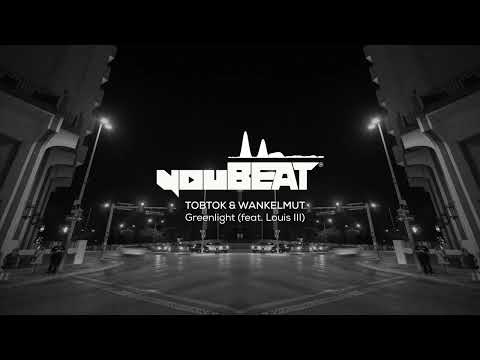 Tobtok & Wankelmut - Greenlight (ft. Louis III)