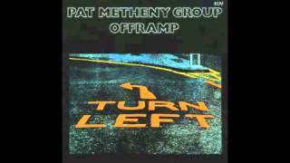 Pat Metheny Group - Offramp