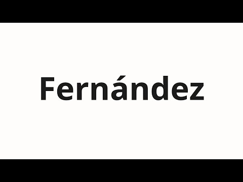 How to pronounce Fernández