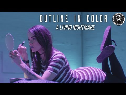 Outline In Color - A Living Nightmare (Official Music Video)