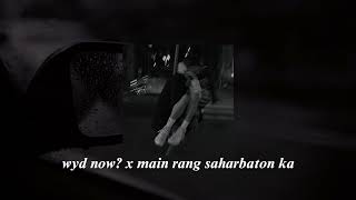 Download lagu Wyd Now x Main Rang Saharbaton Ka [Tiktok Version   Slowed And Reverb] mp3