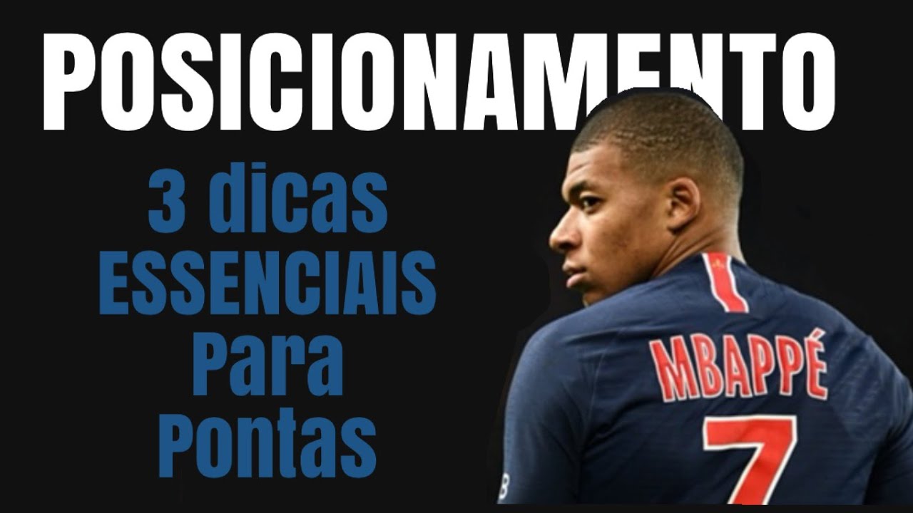 3 DICAS DE POSICIONAMENTO PARA OS PONTAS | com mbappe