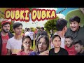 Dubki Dubka The Mridul Nitin