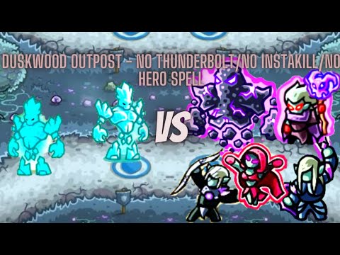 Kingdom Rush Origins: (HARD) Duskwood Outpost - No Thunder/Instakill/Hero Spell - Durax - Impossible