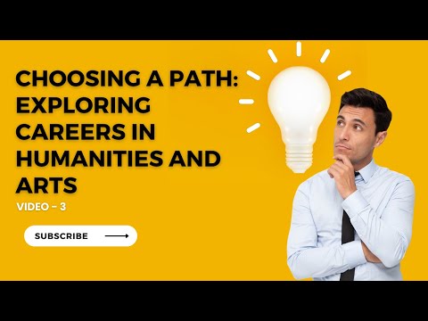 Choosing a Path: Exploring Careers in Humanities and Arts