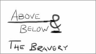 HD - Above and Below - The Bravery [Unknown Remake/Cover]
