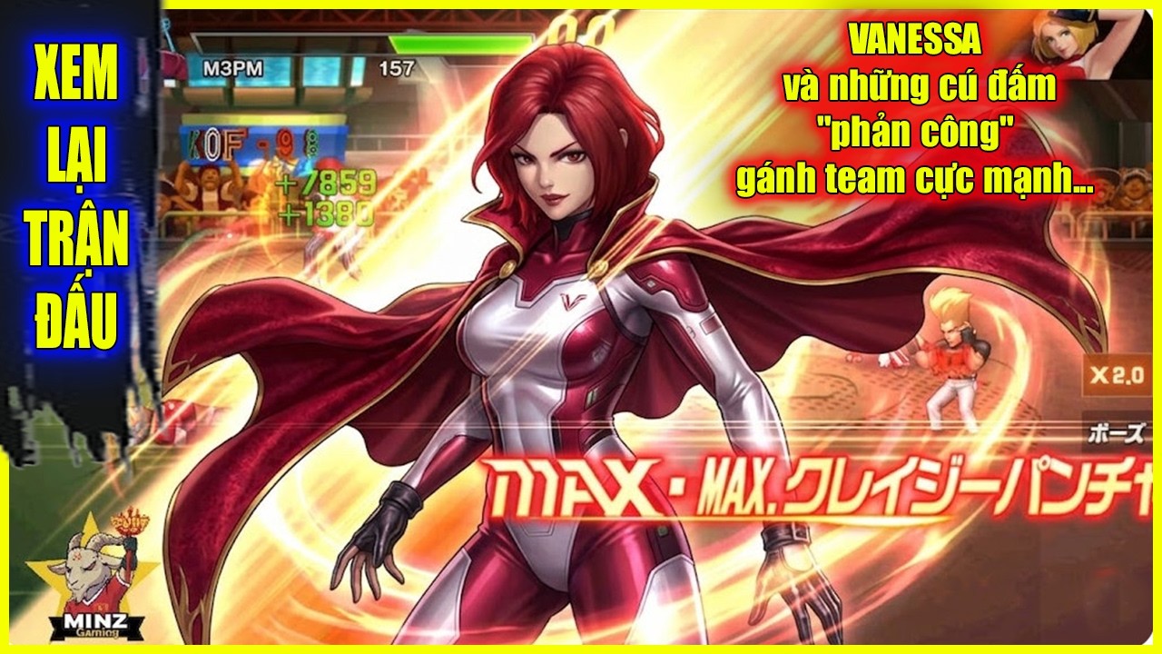 ღ KOF98UMOL ★ VANESSA và những cú đấm "phản công" gánh team cực mạnh...【Xem Lại】