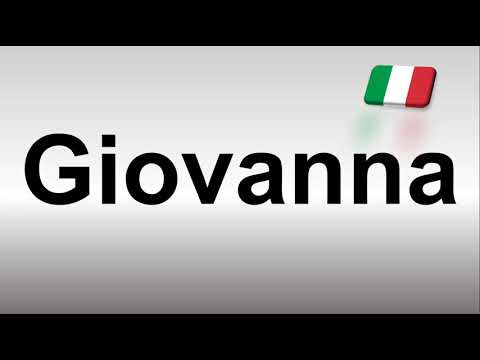 How to Pronounce Giovanna (Italian)