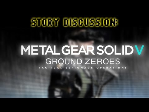 Metal Gear Solid V: Ground Zeroes Story Discussion