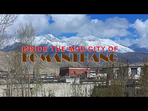 Lomanthang, Upper Mustang  - Inside the walled city of medieval Tibetan kingdom of Lo.