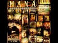 MANA - Un Nuevo Amanecer Inedito 2012