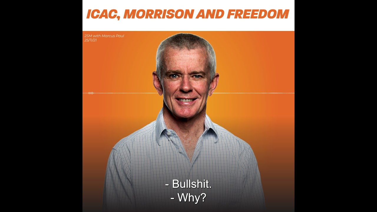 ICAC, Scott Morrison and Freedom