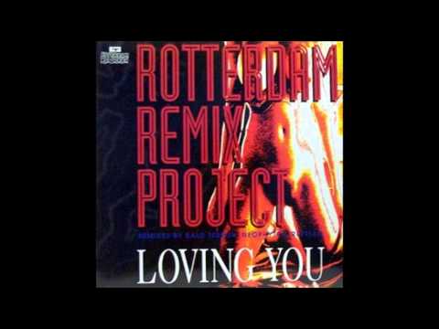 Rotterdam Remix Project - Loving You (Hardcore Mix)