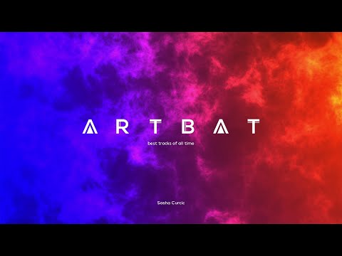 ARTBAT 2021 - Best Tracks Of All Time (Sasha Curcic)