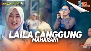 Download lagu MAHARANI - LAILA CANGGUNG I (LIVE ONE PRO X IMA PRODUCTION) || PEMUDA DC AWESOME CURAHJATI mp3