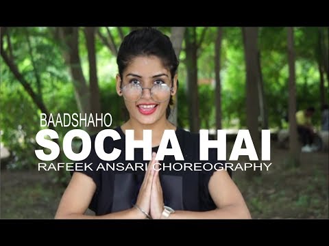 Baadshaho: Socha Hai Song | Dance COREOGRAPH BY RAFEEK ANSARI