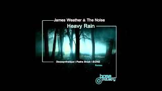 JAMES WEATHER & THE NOISE - HEAVY RAIN [DISCOSYNTHETIQUE REMIX]