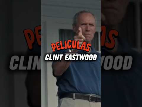 Biografía y mejores películas de Clint Eastwood Parte 5/6